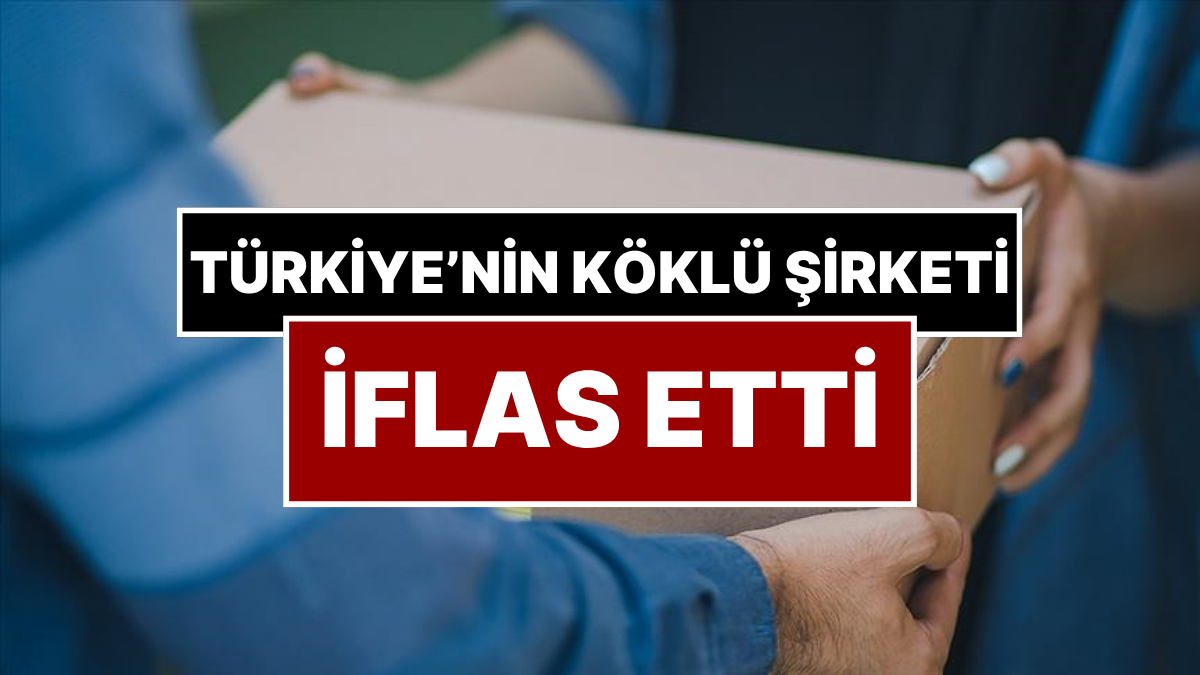 turkiyenin 39 yillik dev firmasi resmen iflas etti QUOXzJQb.jpg