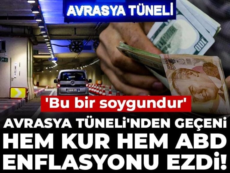 avrasya-tunelinden-geceni-hem-kur-hem-abd-enflasyonu-ezdi-bu-bir-soygundur-tUnu1PM3
